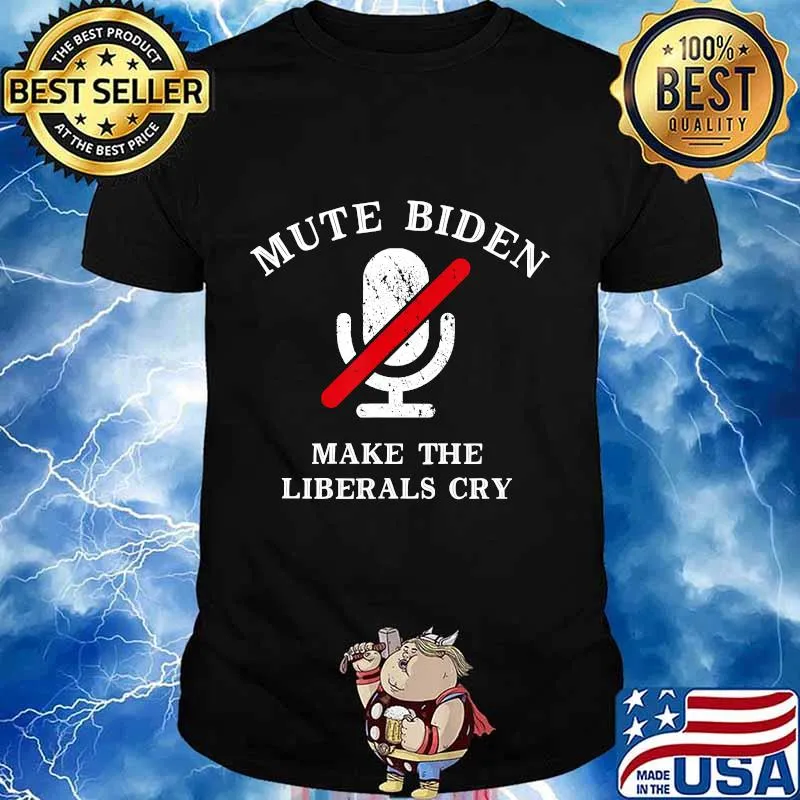 Mute biden make the liberals cry 2020 election debate shirt