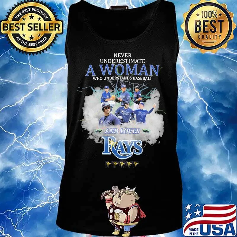 Never underestimate a woman who understands baseball and loves tampa bay rays s Tank top