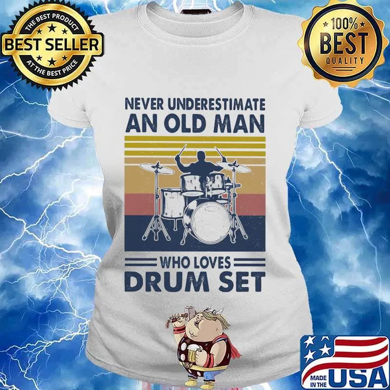 Never underestimate an old man who loves drum set vintage retro s Ladies tee