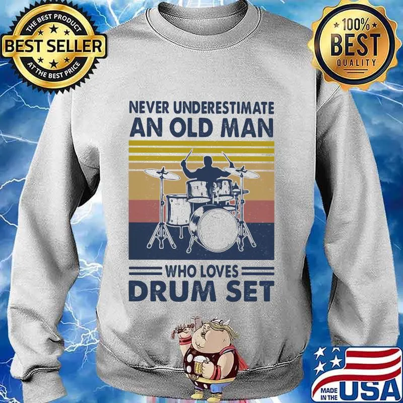 Never underestimate an old man who loves drum set vintage retro s Sweater