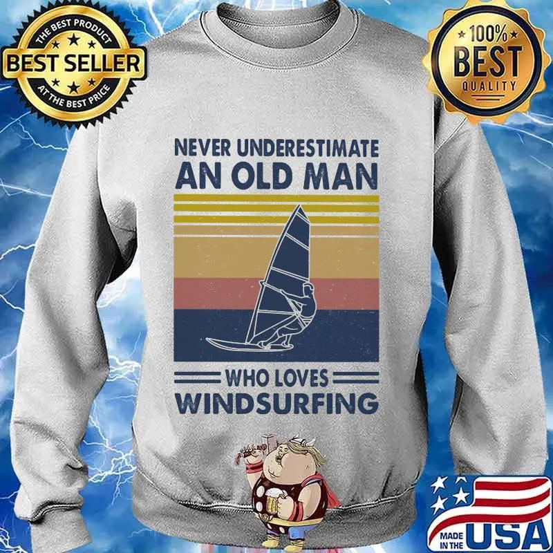 Never underestimate an old man who loves windsurfing vintage retro s Sweater