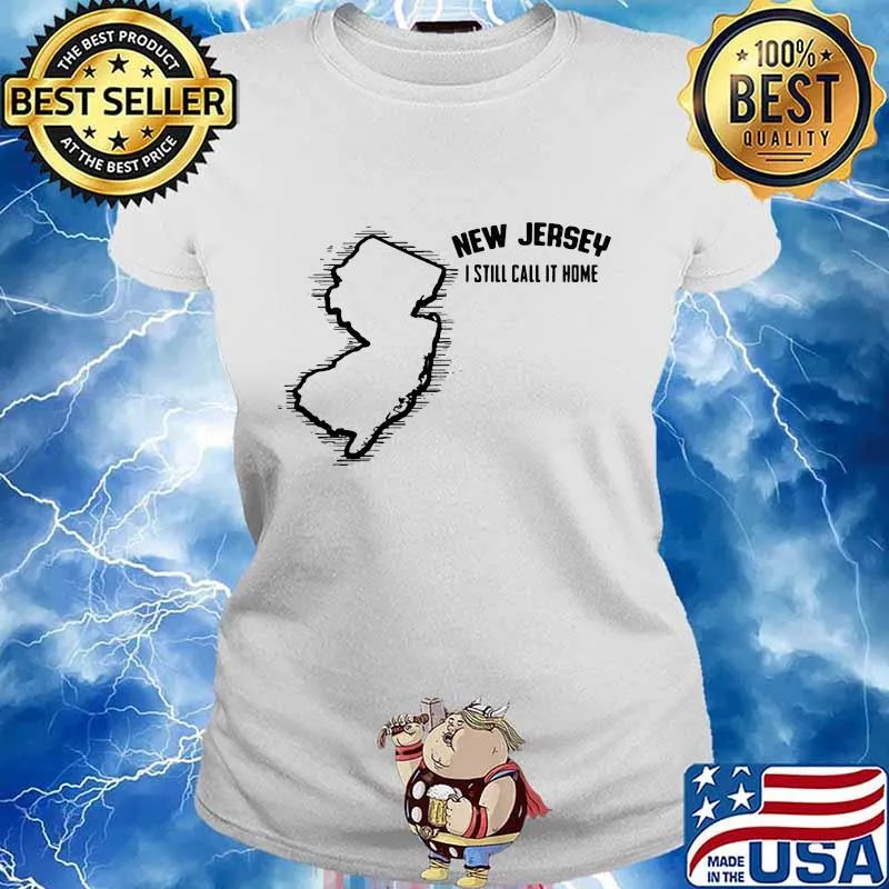 New jersey i still call it home map s Ladies tee