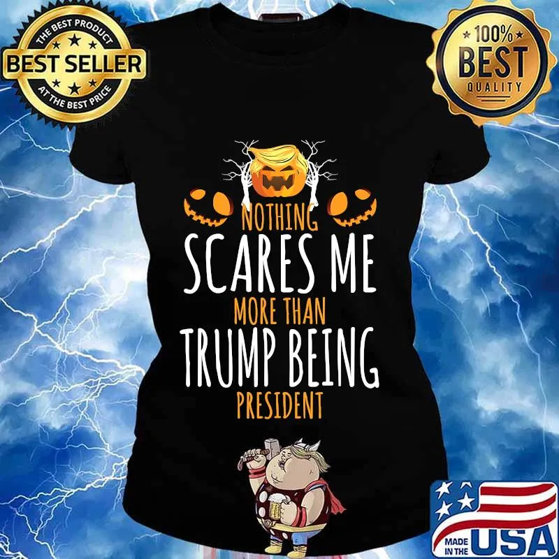 Nothing Scares Me More Than Trump Hair Halloween Pumpkin T-Shirt Ladies tee