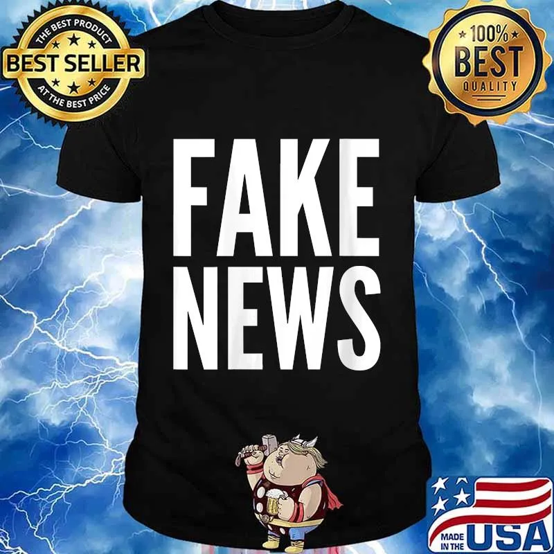 Official Fake News Shirt