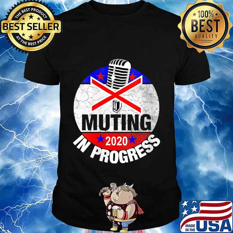 Official Muting In Progress Mute The Mic Trump Biden 2020 Debate Shirt