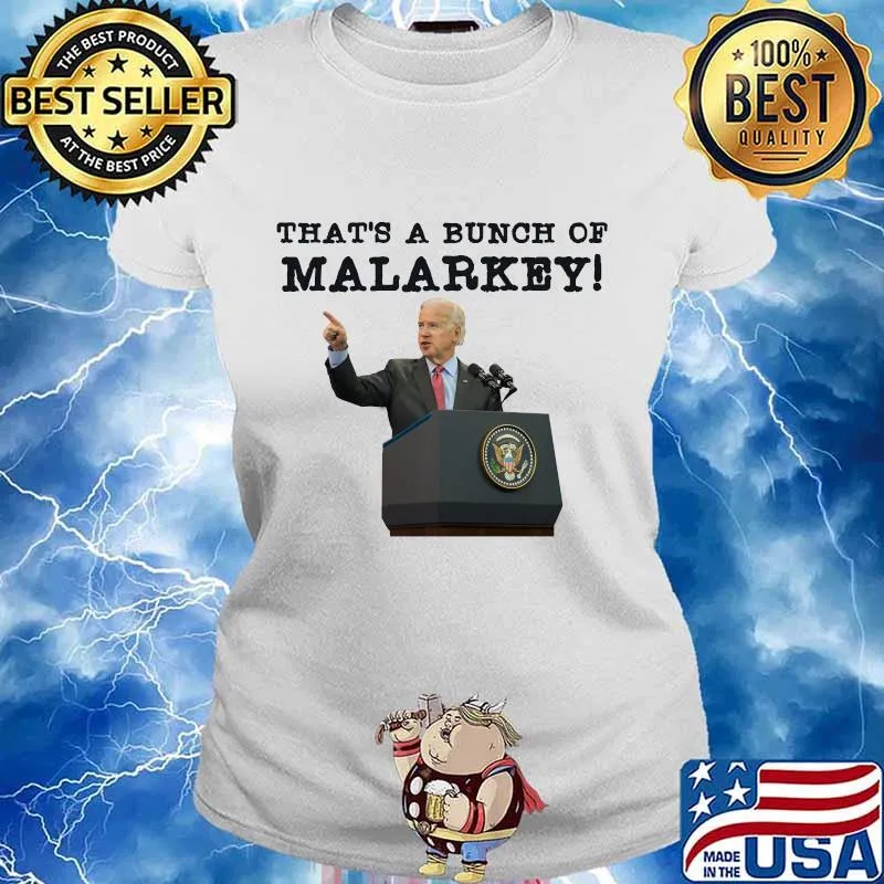Official That's A Bunch Of Malarkey Joe Biden 2020 Shirt Ladies tee
