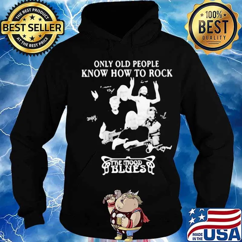 Only old people know how to rock the mood blues signatures s Hoodie