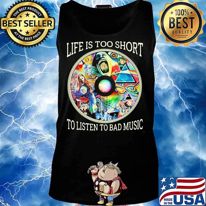 Pink floyd band cd life is too short to listen to bad music s Tank top