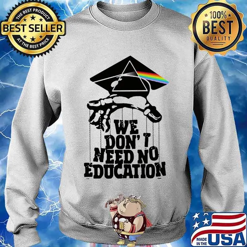 Pink floyd band we don't need no education s Sweater
