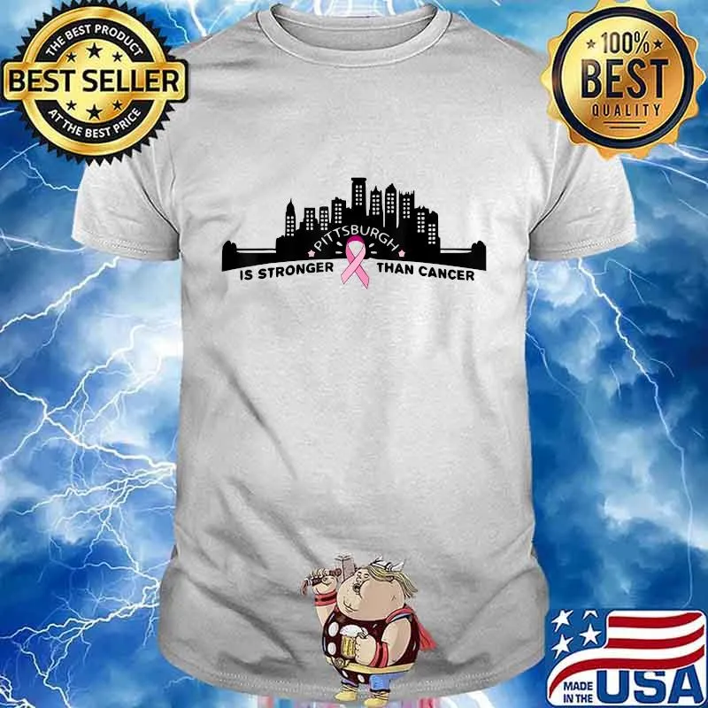 PITTSBURGH Is Stronger Than Cancer T-Shirt
