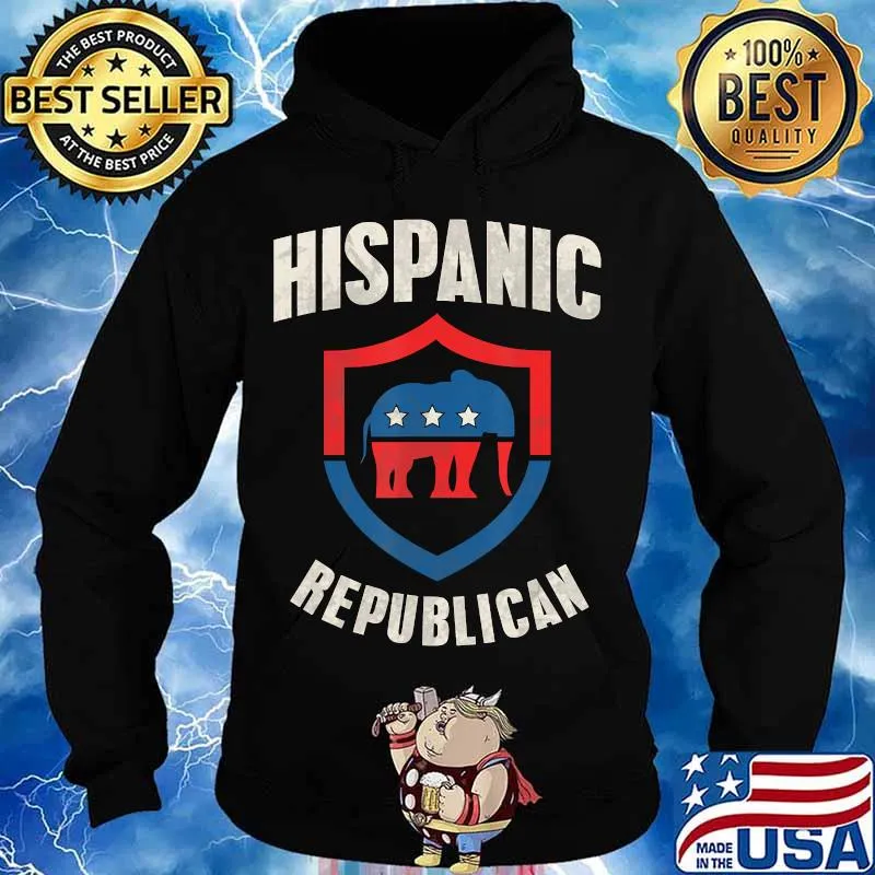 Political conservative Hispanic Republican T-Shirt Hoodie