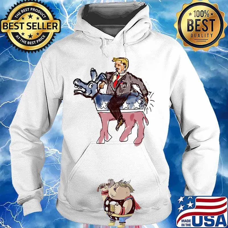 President Trump Owns the Demcrats Shirt Hoodie