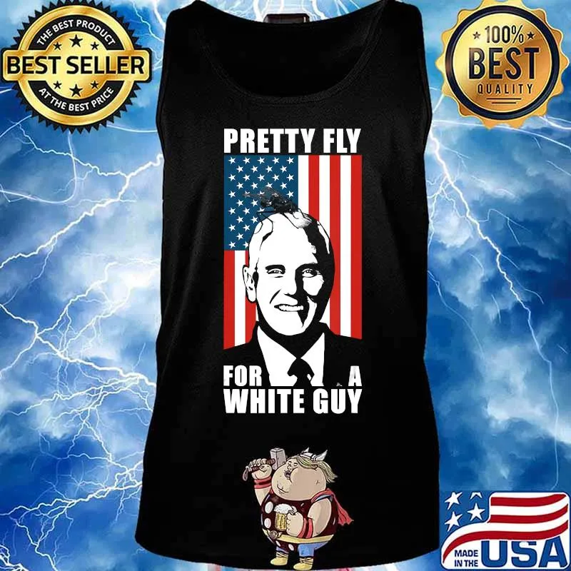 Pretty Fly For A White Guy Mike Pence 2020 Debate T-Shirt Tank top