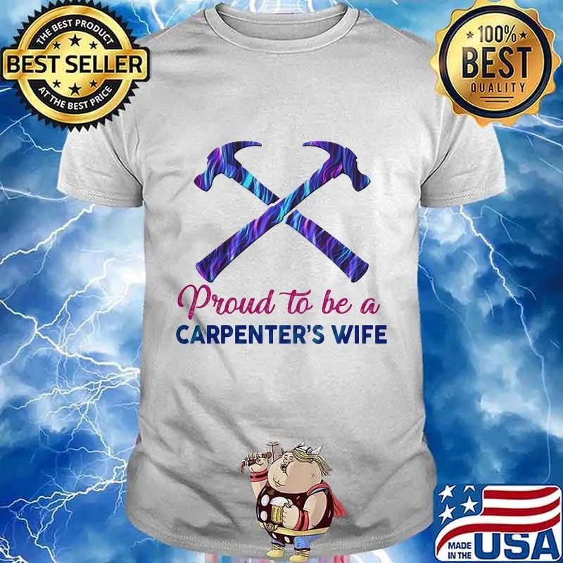 Proud to be a carpenter's wife hologram shirt