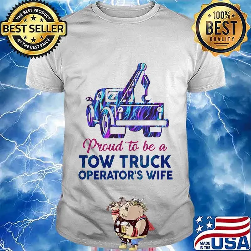 Proud to be a tow truck operators wife hologram shirt