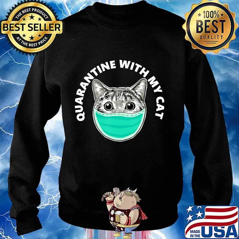 Quarantine with my cat funny cat with mask T-Shirt Sweater