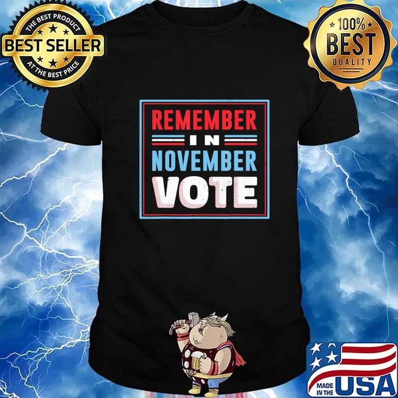 Remember in November Vote Presidential Election 2020 T-Shirt