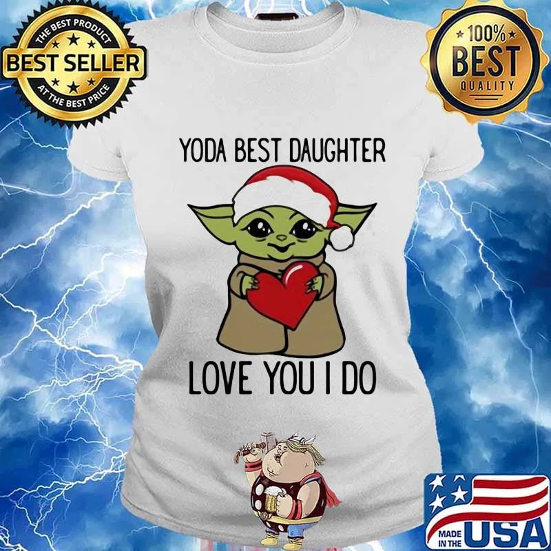 Santa yoda best daughter love you i do xmas s Ladies tee
