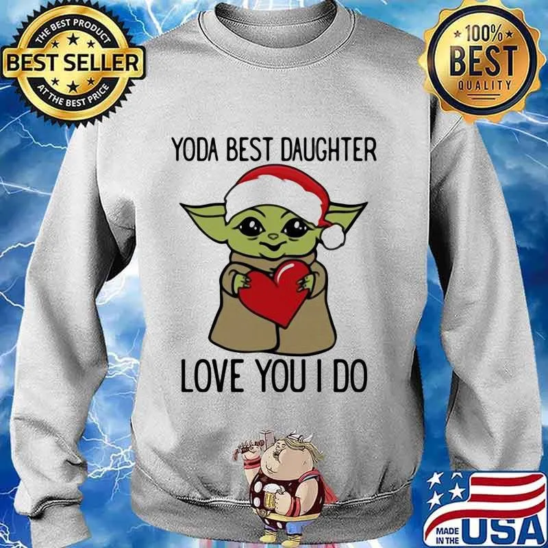 Santa yoda best daughter love you i do xmas s Sweater