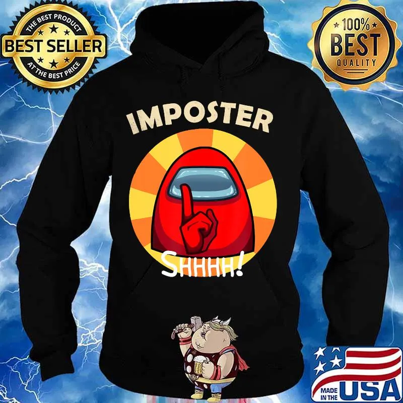 SHHH! imposter funny vintage Among Game sus T-Shirt Hoodie