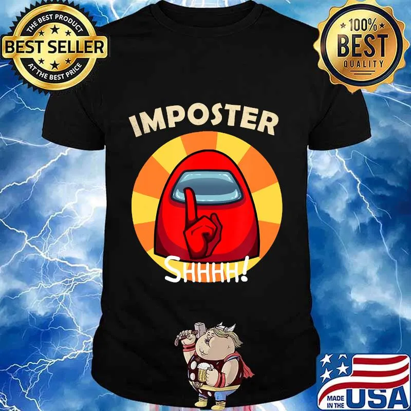 SHHH! imposter funny vintage Among Game sus T-Shirt