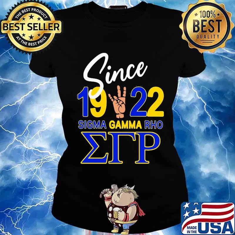 Since 1922 sigma gamma rho s Ladies tee