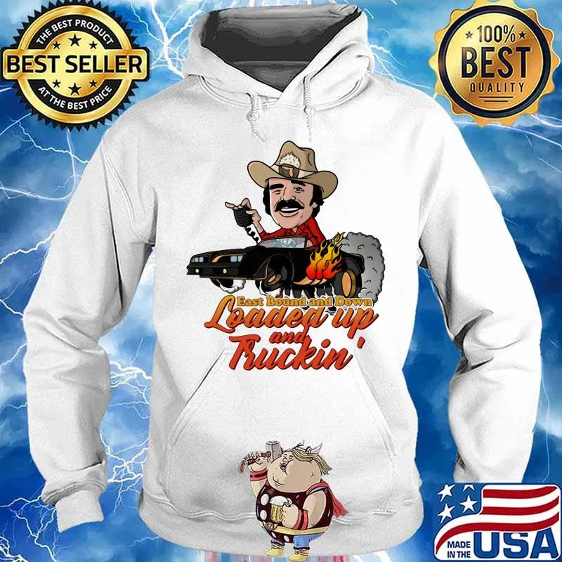 Smokey and the bandit cool 70's car eastbound and down loaded up and truckin s Hoodie