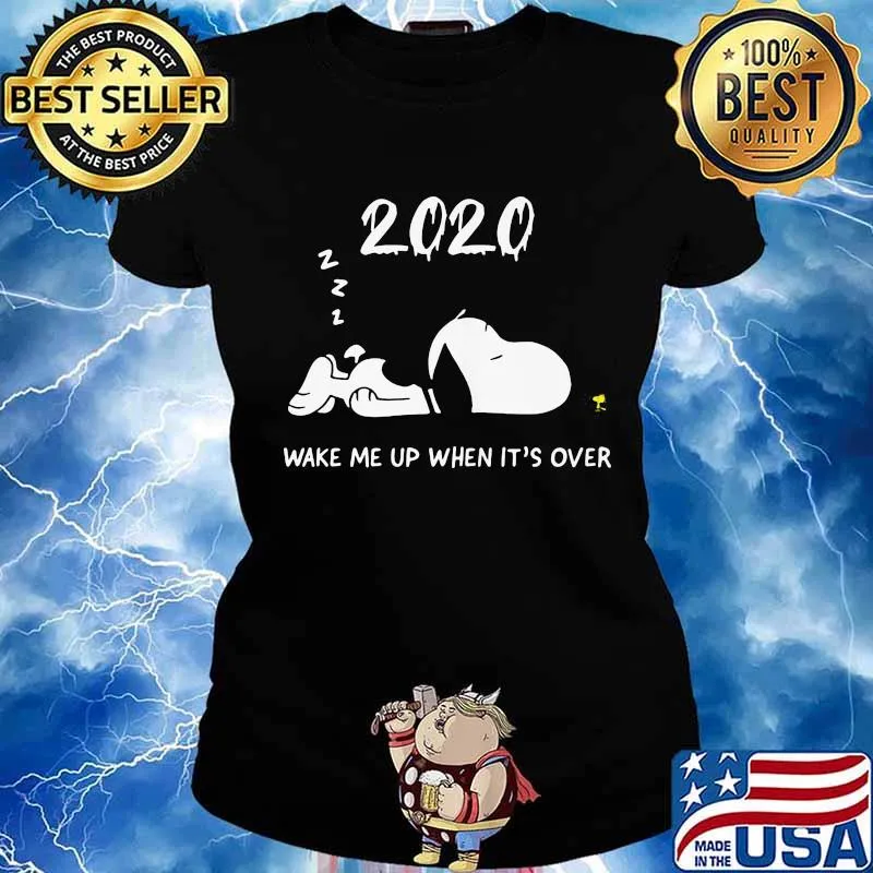Snoopy 2020 wake me up when it's over s Ladies tee