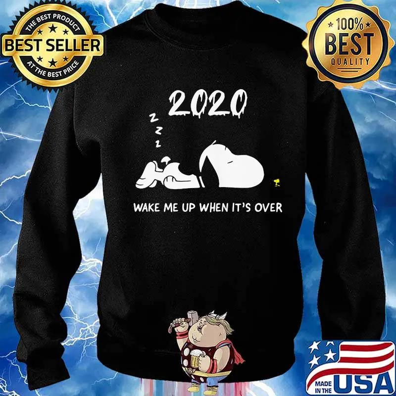 Snoopy 2020 wake me up when it's over s Sweater