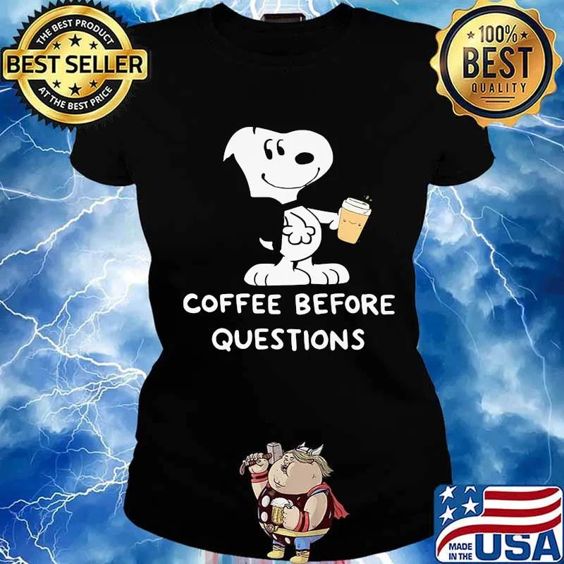 Snoopy coffee before questions s Ladies tee