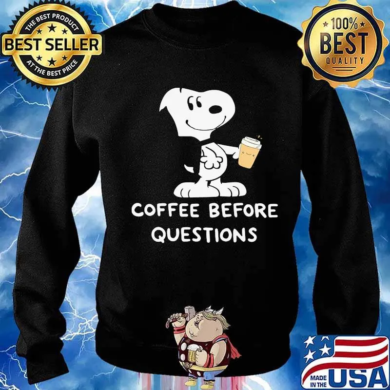 Snoopy coffee before questions s Sweater