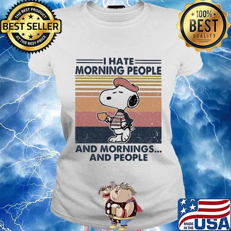 Snoopy i hate morning people and mornings and people vintage retro s Ladies tee