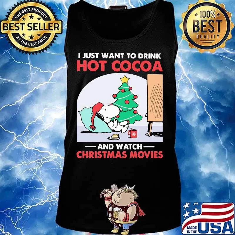 Snoopy i just want to drink hot cocoa and watch christmas movies s Tank top