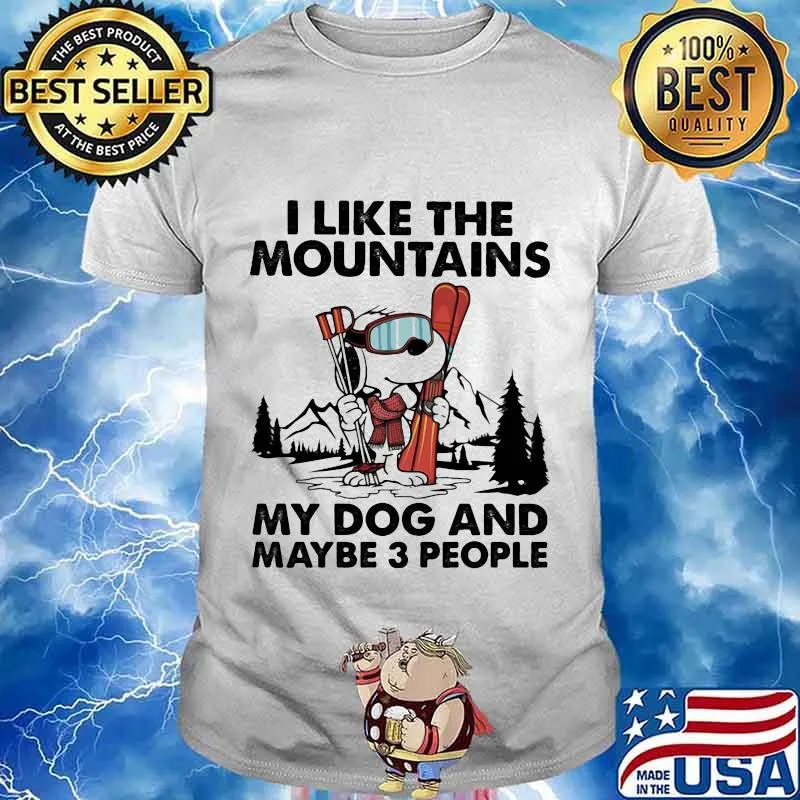 Snoopy i like the mountains my dog and maybe 3 people shirt