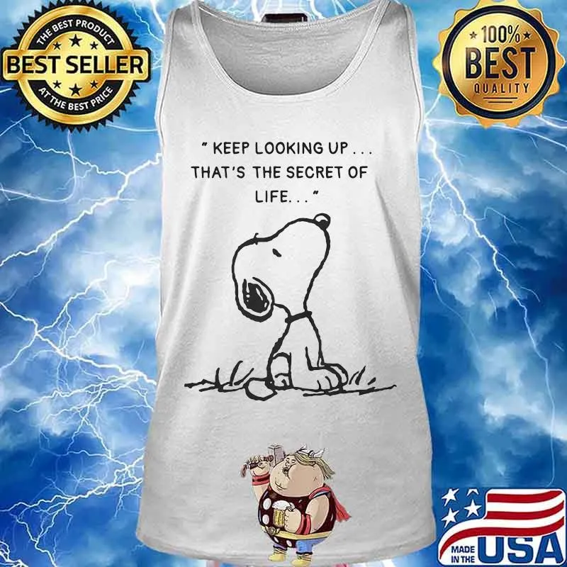Snoopy keep looking up that's the secret of life s Tank top