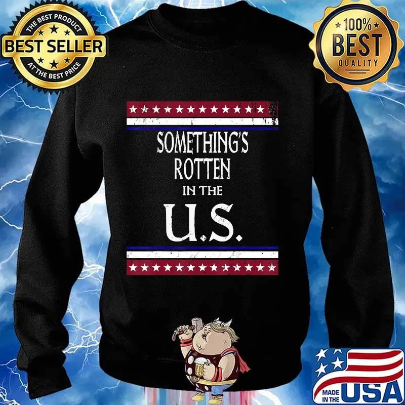 Somethings Rotten In The U.S. Election 2020 Vintage US Flag T-Shirt Sweater
