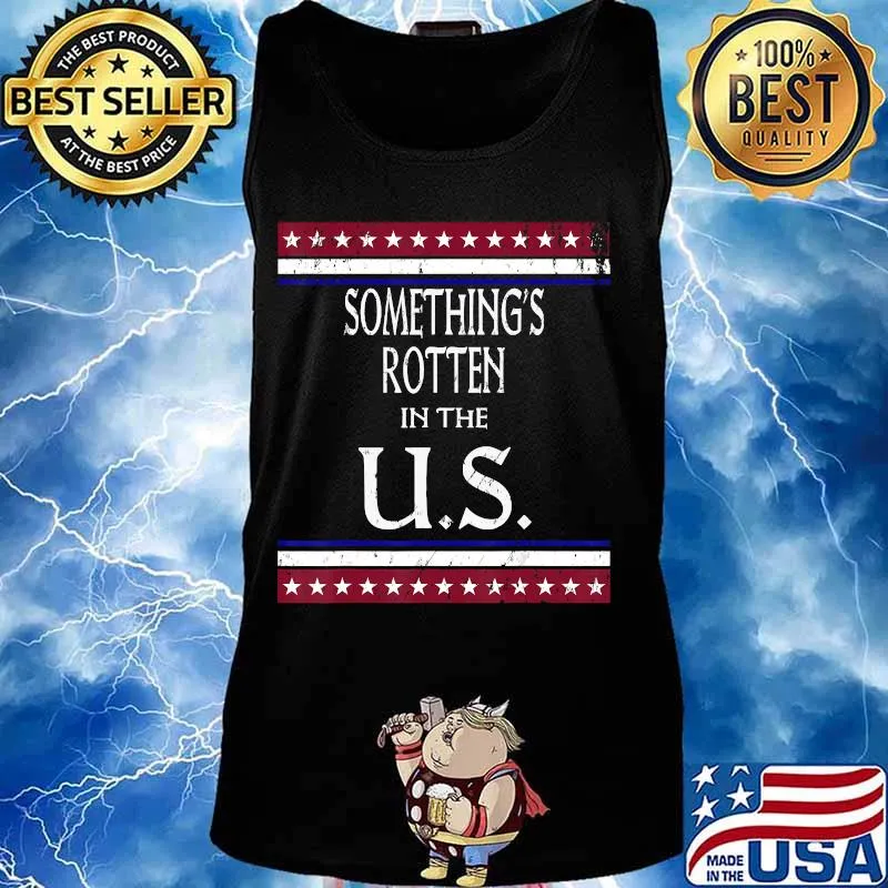 Somethings Rotten In The U.S. Election 2020 Vintage US Flag T-Shirt Tank top