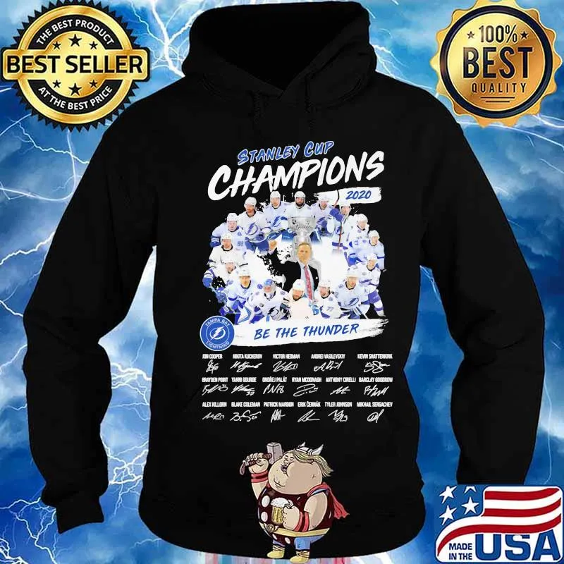 Tampa bay lightning stanley cup champions 2020 be the thunder signatures s Hoodie