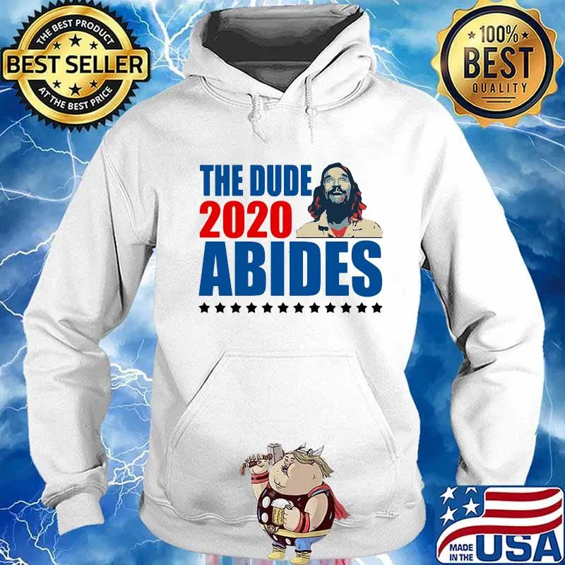 The dude 2020 abides stars s Hoodie
