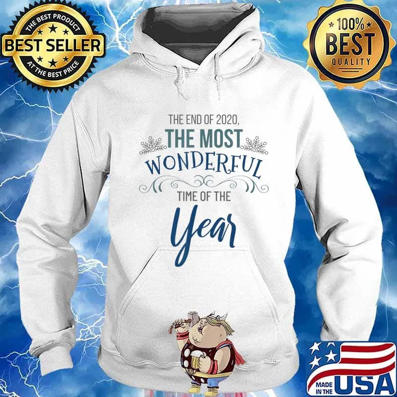 The End of 2020 The Most Wonderful Time Christmas Gift Santa T-Shirt Hoodie