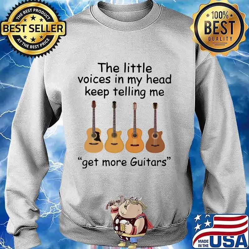 The little voices in my head keep telling me get more guitars s Sweater