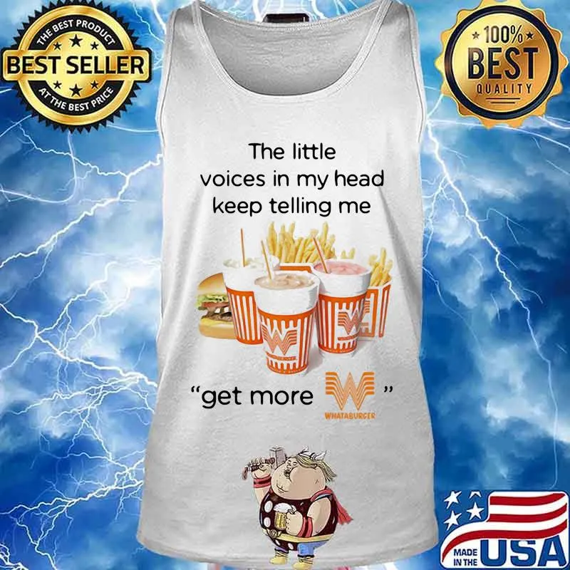 The little voices in my head keep telling me get more whataburger logo s Tank top