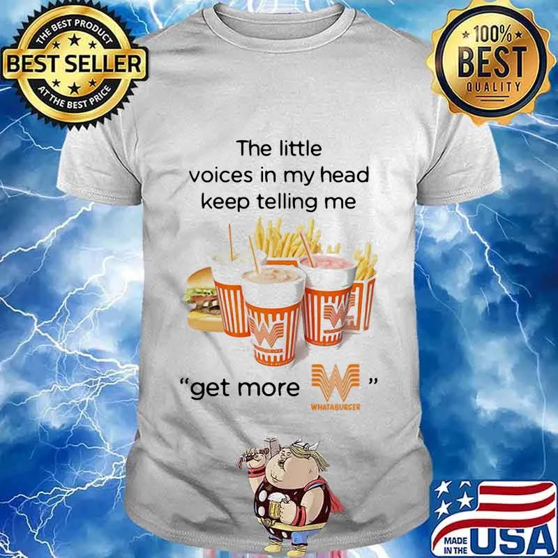 The little voices in my head keep telling me get more whataburger logo shirt