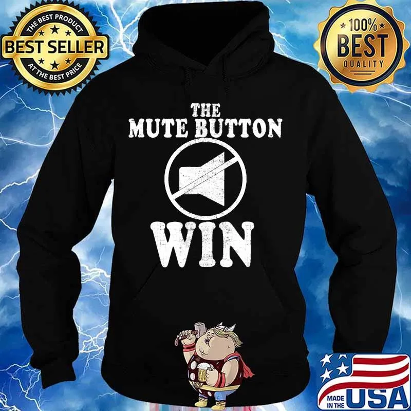 The mute button win 2020 election final debate s Hoodie