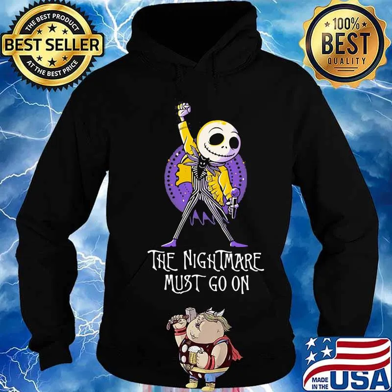 The Nightmare must go on Freddie mercury s Hoodie