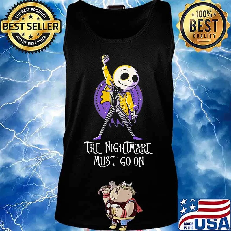 The Nightmare must go on Freddie mercury s Tank top