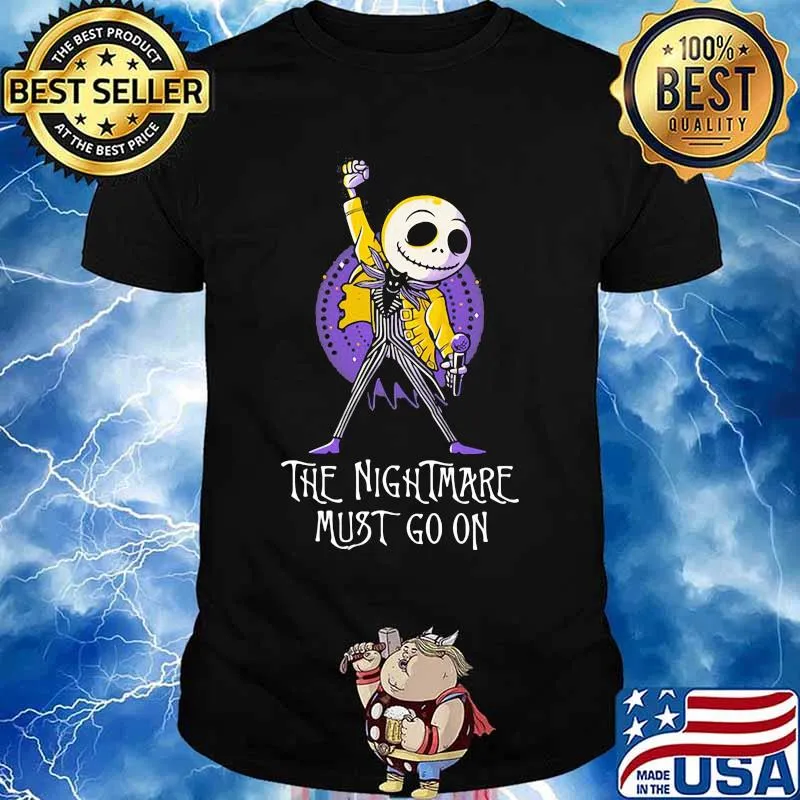 The Nightmare must go on Freddie mercury shirt