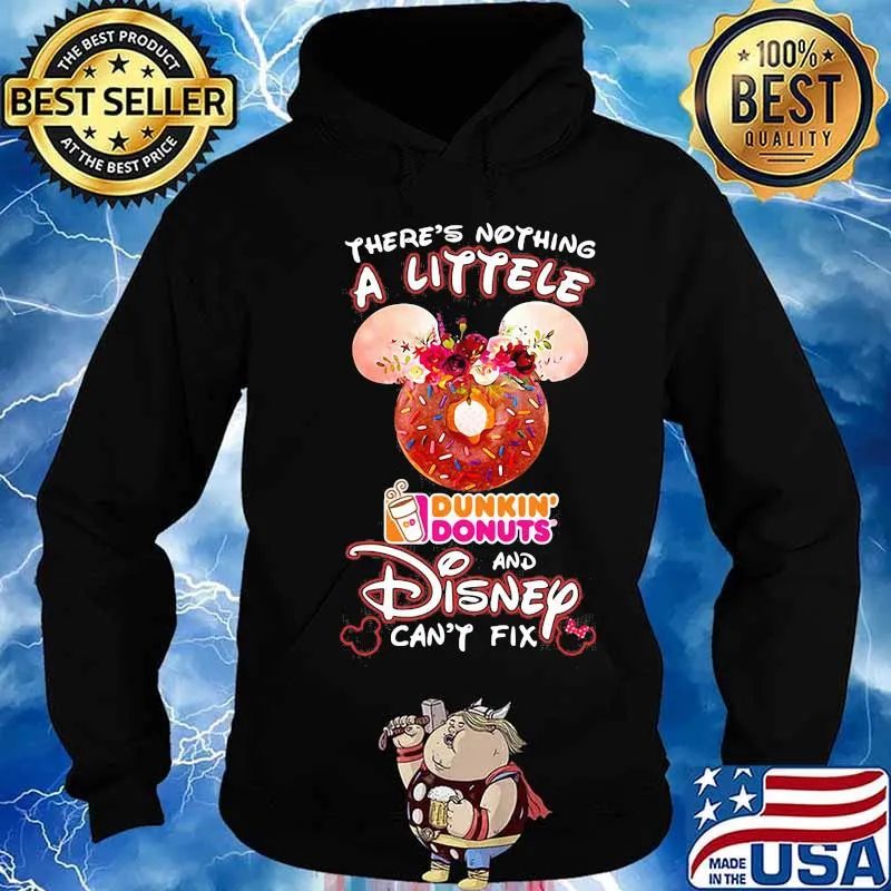 There's nothing a littele Dunkin' Donuts and Disney can't fix s Hoodie