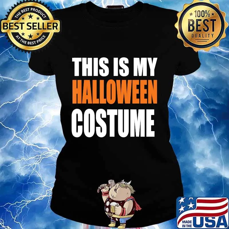 This is My Halloween Costume Last Minute Costume T-Shirt T-Shirt Ladies tee
