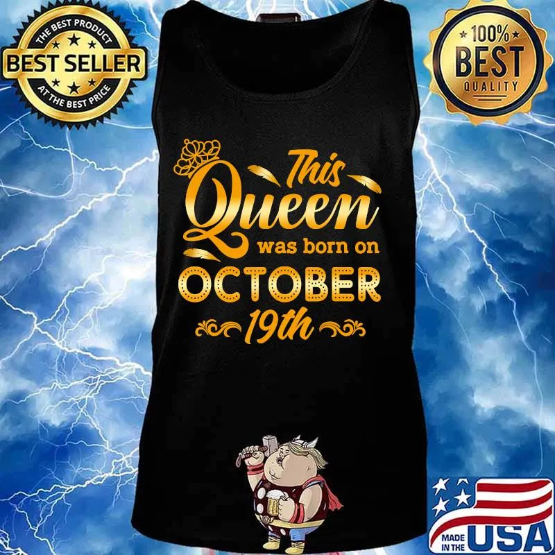 This Queen Was Born On October 19th Birthday T-Shirt Tank top